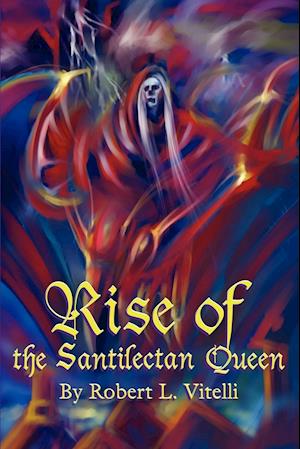 Rise of the Santilectan Queen