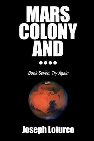 Mars Colony And....