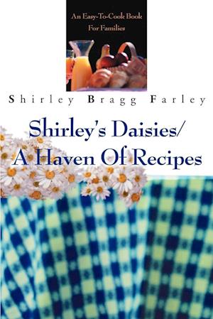 Shirley's Daisies/A Haven of Recipes