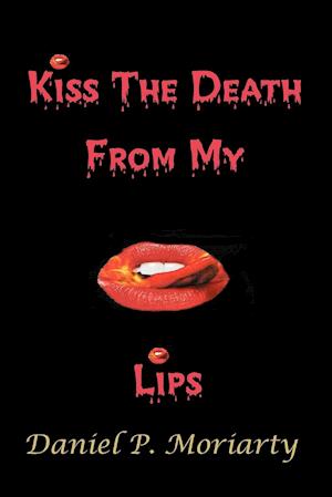 Kiss the Death from My Lips