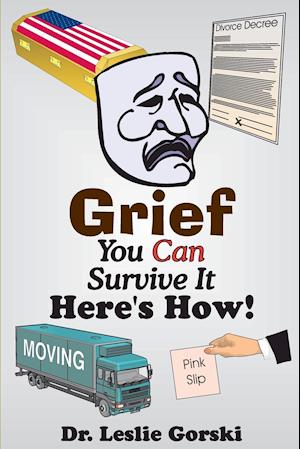 Grief You Can Survive It Here s How!