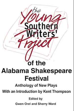 The Young Southern Writers' Project of the Alabama Shakespeare Festival