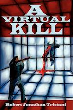 A Virtual Kill