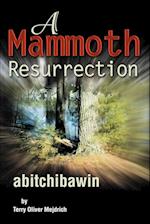 A Mammoth Resurrection