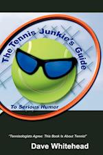 The Tennis Junkie's Guide (to Serious Humor)