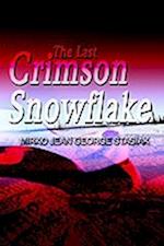 The Last Crimson Snowflake