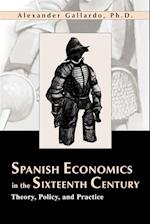 Spanish Economics in the Sixteenth Century