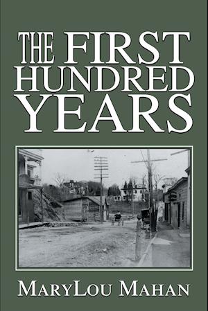 The First Hundred Years