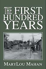 The First Hundred Years