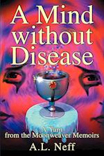 A Mind Without Disease