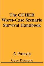 The Other Worst-Case Scenario Survival Handbook