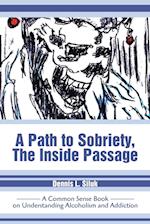 A Path to Sobriety, The Inside Passage