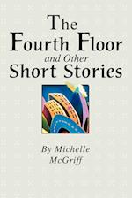 The Fourth Floor and Other Short Stories