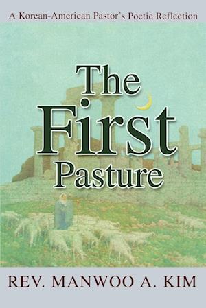 The First Pasture