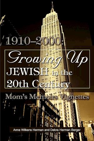 Growing Up Jewish in the 20th Century