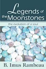 Legends of the Moonstones