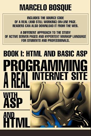 Programming a Real Internet Site with ASP and HTML