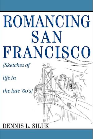 Romancing San Francisco