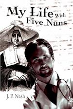 My Life with Five Nuns