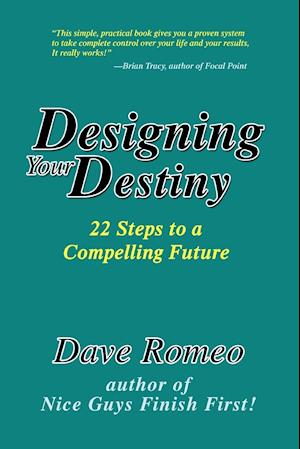 Designing Your Destiny