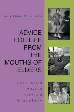 Advice for Life from the Mouths of Elders