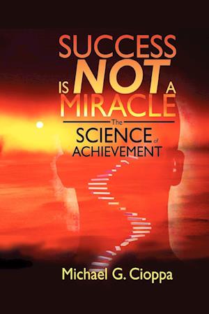 Success Is Not a Miracle