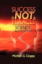 Success Is Not a Miracle