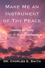 Make Me an Instrument of Thy Peace