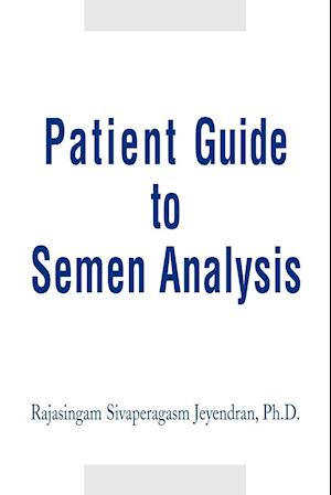 Patient Guide to Semen Analysis