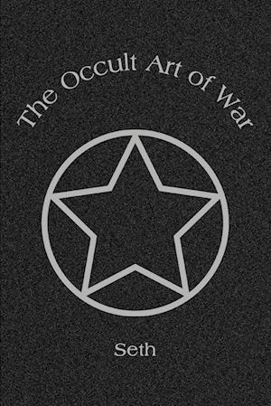 The Occult Art of War