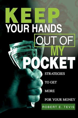 Keep Your Hands Out of My Pocket