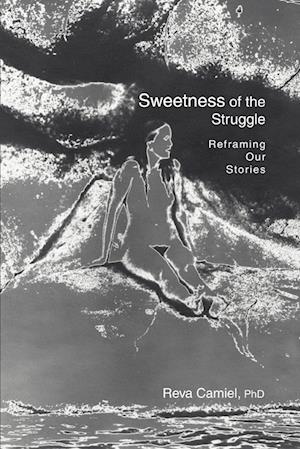 Sweetness of the Struggle