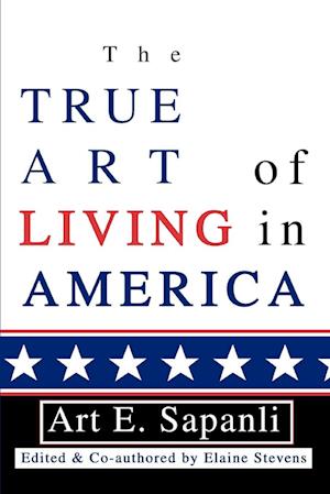 The True Art of Living in America