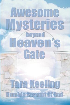 Awesome Mysteries Beyond Heaven's Gate