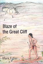 Blaze of the Great Cliff