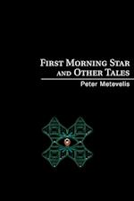 First Morning Star and Other Tales