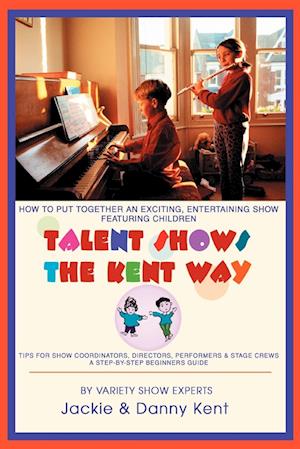 Talent Shows the Kent Way