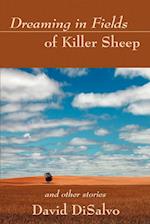 Dreaming in Fields of Killer Sheep