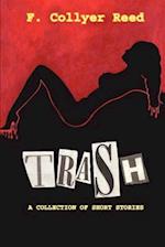 Trash: A Collection of Short Stories 