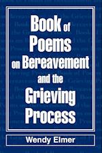 Book of Poems on Bereavement and the Grieving Process