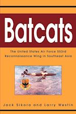 Batcats:The United States Air Force 553rd Reconnaissance Wing in Southeast Asia 