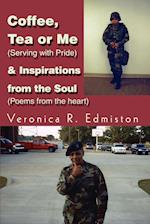 Coffee, Tea or Me (Serving with Pride) & Inspirations from the Soul (Poems from the Heart)