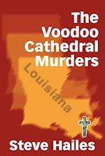 The Voodoo Cathedral Murders