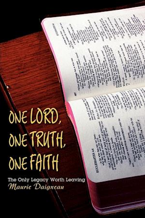 One Lord, One Truth, One Faith