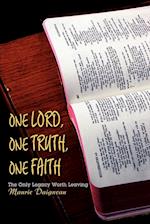 One Lord, One Truth, One Faith