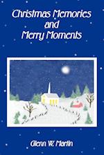 Christmas Memories and Merry Moments