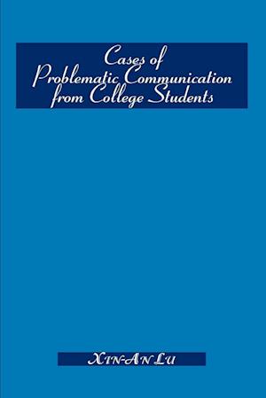 Cases of Problematic Communication from College Students