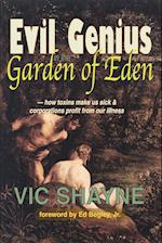 Evil Genius in the Garden of Eden