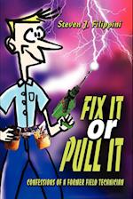 Fix It or Pull It