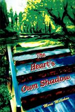 The Heart's Own Shadow